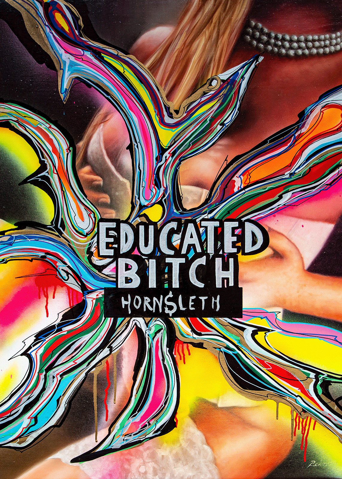 Educated Bitch af Hornsleth 800.00 kr