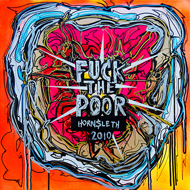 Image of Fuck The Poor af Hornsleth