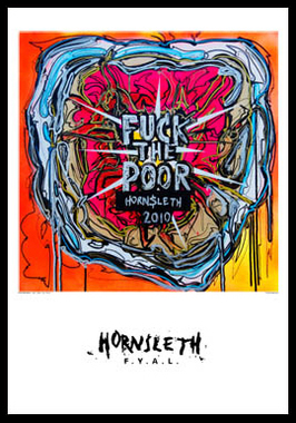 Billede af Fuck the poor af Hornsleth, 230g Fine Art papir, 50x70 cm