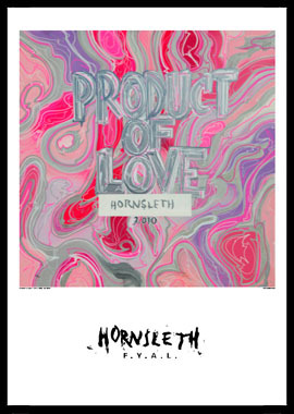 Se Product of love af Hornsleth, 230g Fine Art papir, 50x70 cm hos Illux.dk