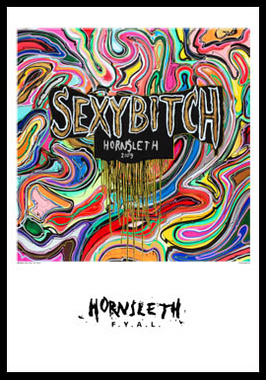 Billede af Sexy bitch af Hornsleth, 230g Fine Art papir, 50x70 cm