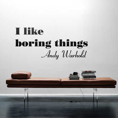 Billede af I like boring things wallsticker af Alan Smithee, 65x29 cm